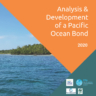 Analysis & Development of a Pacific Ocean Bond